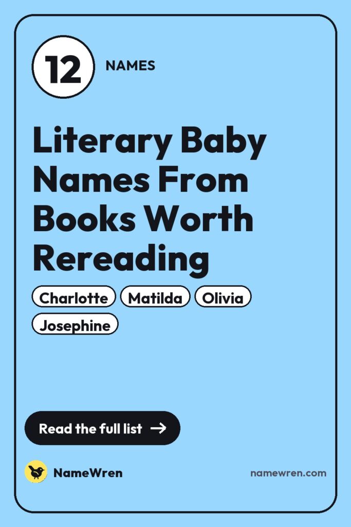 12 Literary Baby Names From Books Worth Rereading pin
